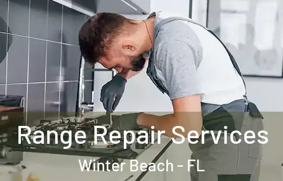  Range Repair Services Winter Beach - FL