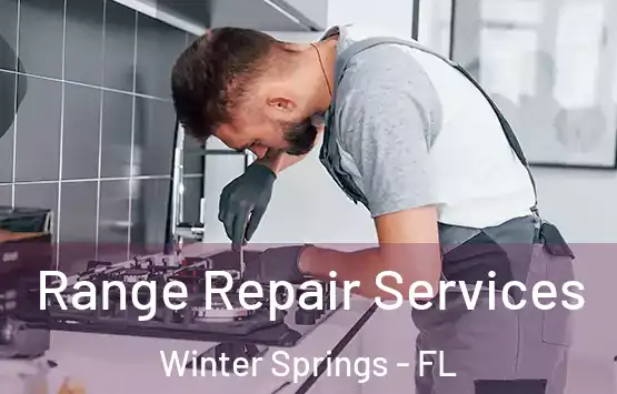  Range Repair Services Winter Springs - FL