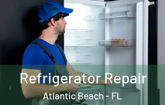  Refrigerator Repair Atlantic Beach - FL