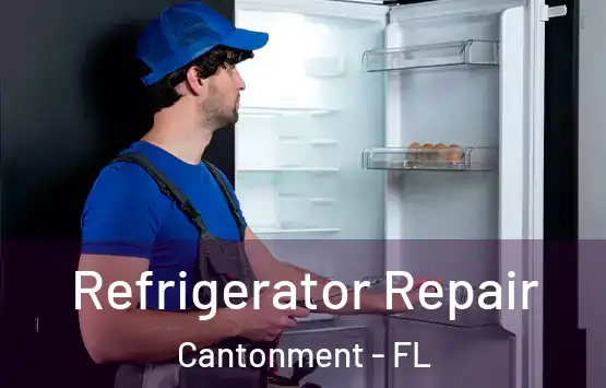  Refrigerator Repair Cantonment - FL
