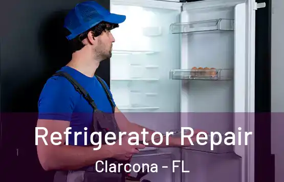  Refrigerator Repair Clarcona - FL