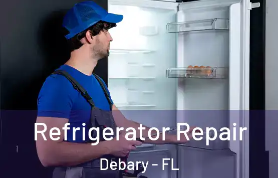  Refrigerator Repair Debary - FL