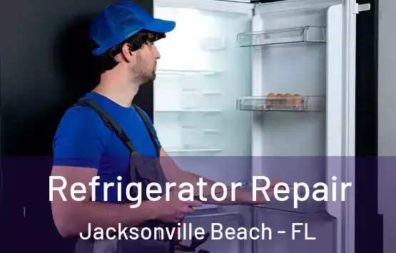  Refrigerator Repair Jacksonville Beach - FL