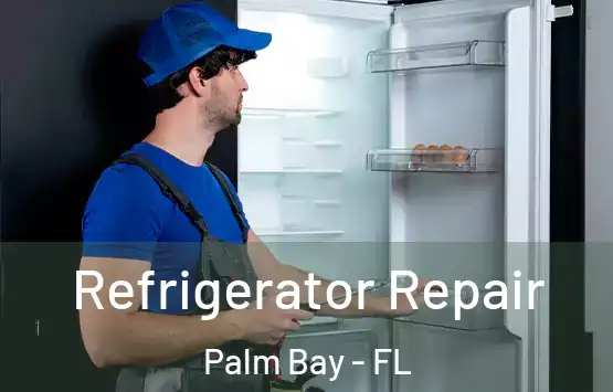  Refrigerator Repair Palm Bay - FL