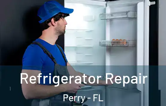  Refrigerator Repair Perry - FL