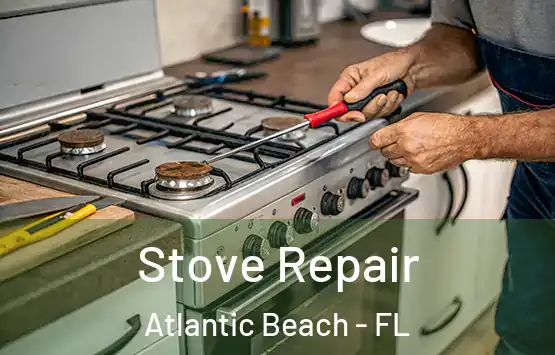  Stove Repair Atlantic Beach - FL