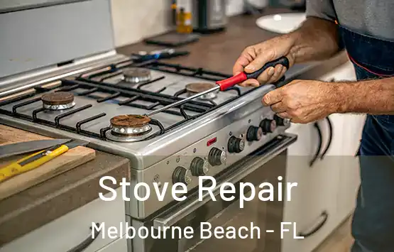  Stove Repair Melbourne Beach - FL