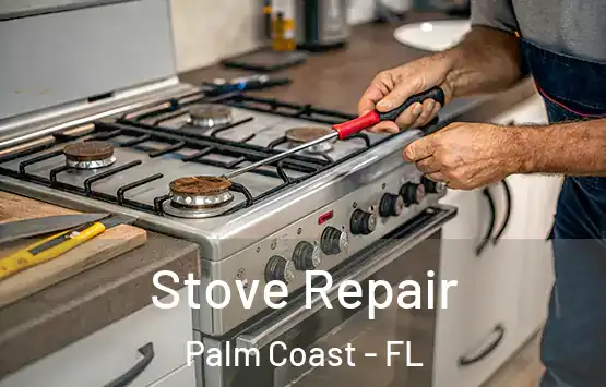  Stove Repair Palm Coast - FL