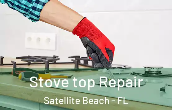  Stove top Repair Satellite Beach - FL
