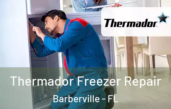  Thermador Freezer Repair Barberville - FL
