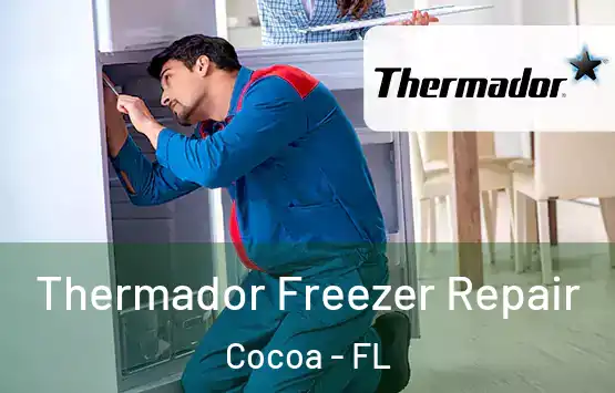  Thermador Freezer Repair Cocoa - FL