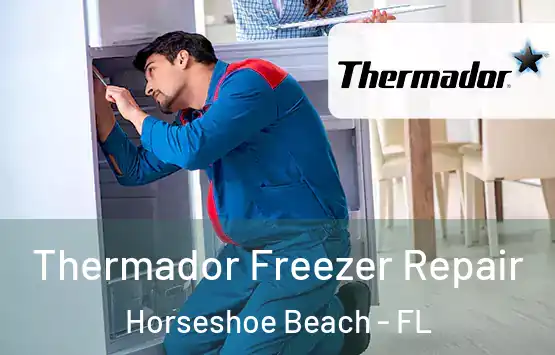  Thermador Freezer Repair Horseshoe Beach - FL