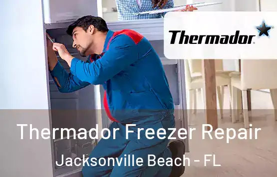  Thermador Freezer Repair Jacksonville Beach - FL