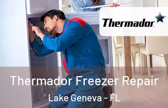  Thermador Freezer Repair Lake Geneva - FL