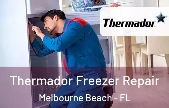 Thermador Freezer Repair Melbourne Beach - FL