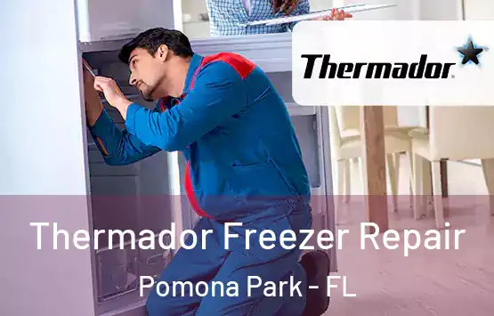  Thermador Freezer Repair Pomona Park - FL