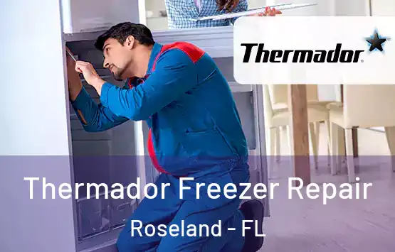  Thermador Freezer Repair Roseland - FL