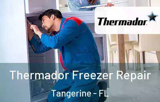  Thermador Freezer Repair Tangerine - FL