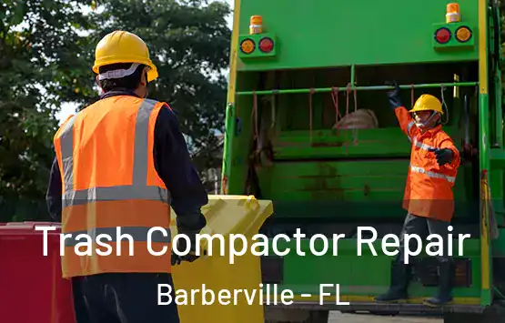  Trash Compactor Repair Barberville - FL