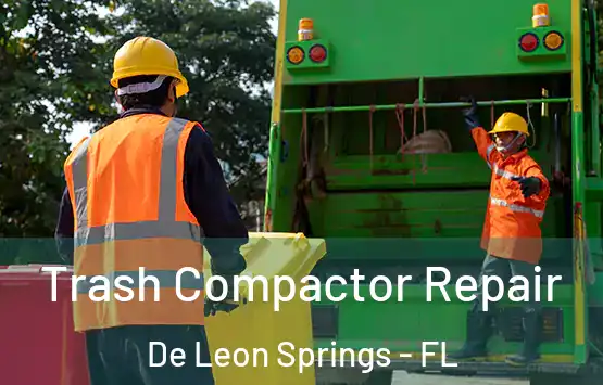  Trash Compactor Repair De Leon Springs - FL
