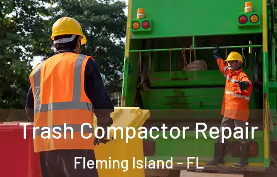  Trash Compactor Repair Fleming Island - FL