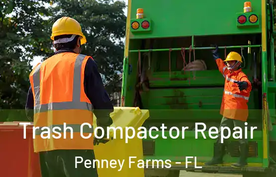  Trash Compactor Repair Penney Farms - FL