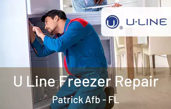  U Line Freezer Repair Patrick Afb - FL
