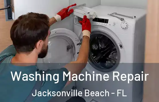  Washing Machine Repair Jacksonville Beach - FL