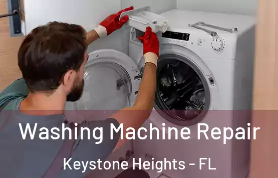  Washing Machine Repair Keystone Heights - FL