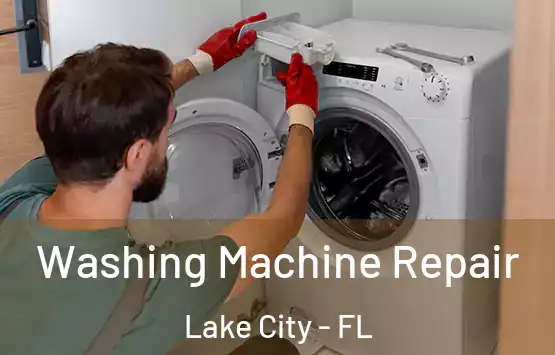  Washing Machine Repair Lake City - FL