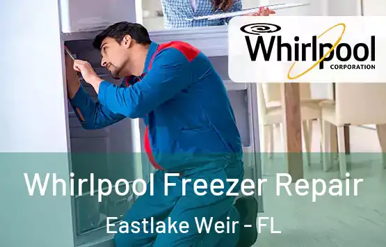  Whirlpool Freezer Repair Eastlake Weir - FL