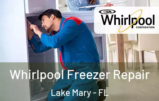  Whirlpool Freezer Repair Lake Mary - FL