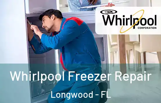  Whirlpool Freezer Repair Longwood - FL