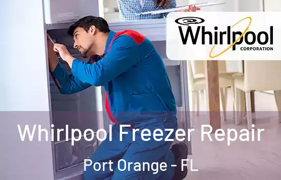 Whirlpool Freezer Repair Port Orange - FL