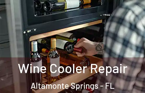  Wine Cooler Repair Altamonte Springs - FL