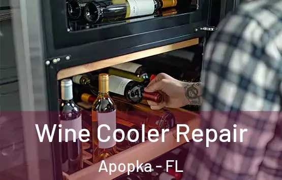  Wine Cooler Repair Apopka - FL