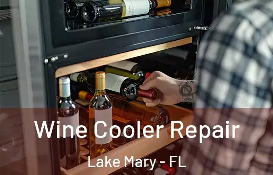  Wine Cooler Repair Lake Mary - FL
